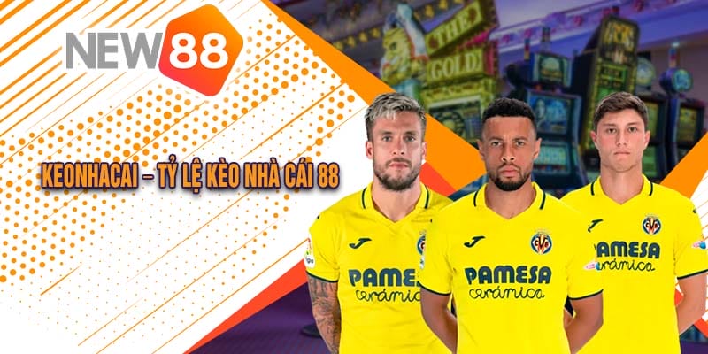 Kèo Nhà Cái - Tỷ Lệ Kèo Bóng Đá Trực Tiếp Hôm Nay 7 Keonhacai - Tỷ Lệ Kèo Nhà Cái 88 Hôm Nay - Kèo Bóng Đá Hôm Nay